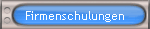 Firmenschulungen